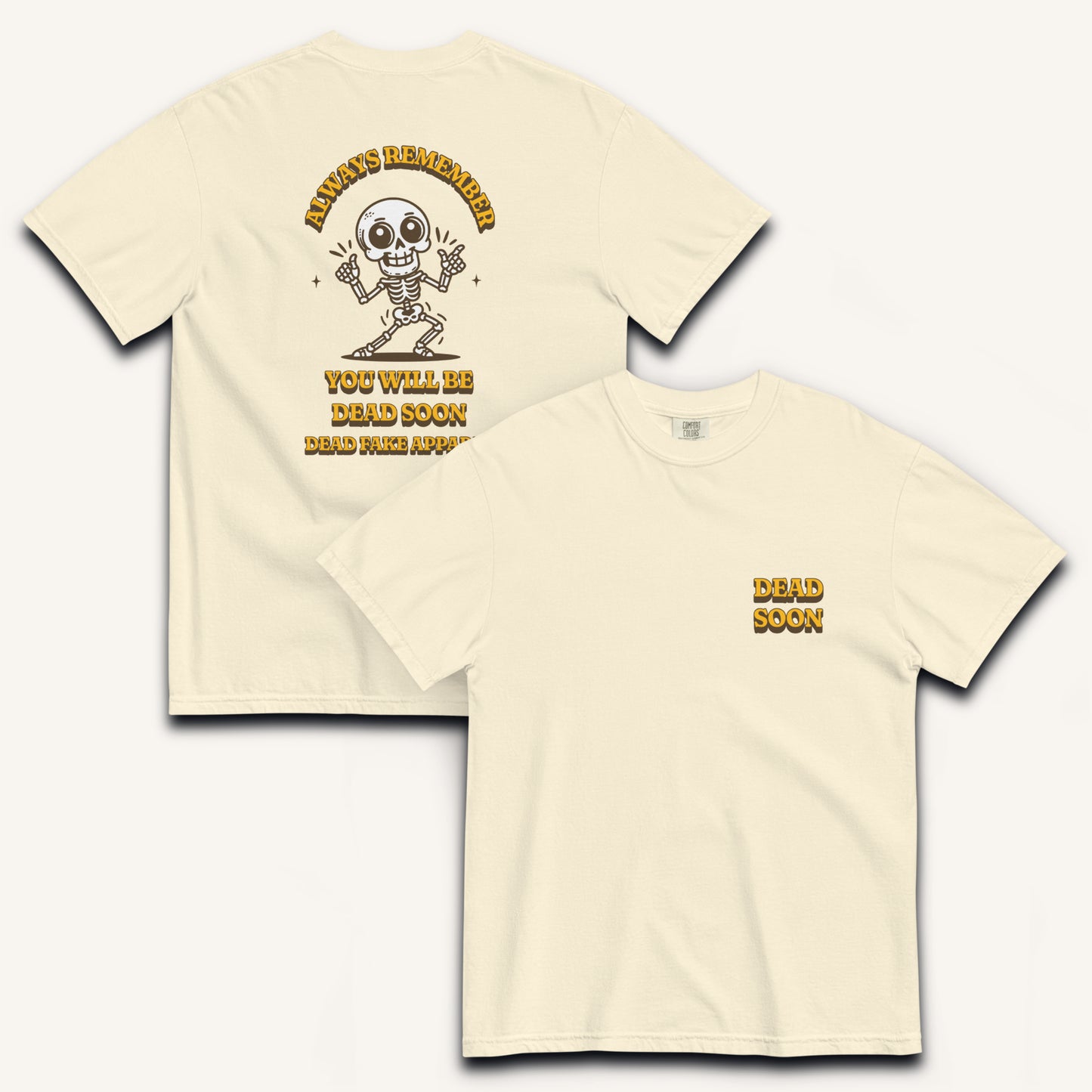 Dead Soon Heavyweight T-shirt.